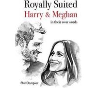 Royally Suited: Harry and Meghan in their own words - [Version Originale] Inconnu (Auteur)