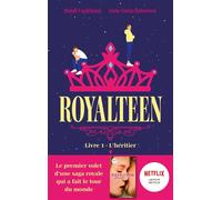 Royalteen - tome 1 - L'héritier: Le roman à l'origine du film Netflix