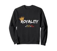Royalty - A remporté la Couronne Sweatshirt
