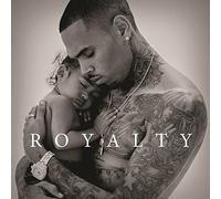 Royalty by CHRIS BROWN (2015-12-02)