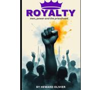 ROYALTY: Men, power and the priesthood