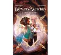 Royalty Witches - Tome 2 - Le bal des secrets - Alena Pons - Hachette Romans - broché - Roman adolescent