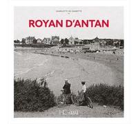 Royan d'Antan Charlotte De Charette (Auteur)