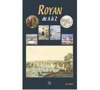 Royan de A à Z - G. Binot - Nouvelles Editions Sutton - broché - Essai