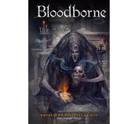 Royaume des ombres lugubres. Bloodborne. Volume 4