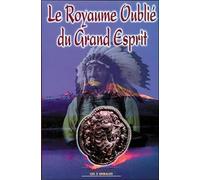 Royaume oublié du Grand Esprit