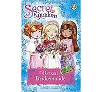 Royaume secret : Demoiselles d'honneur royales