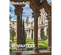 Royaumont. 60 ans d’une fondation pionnière