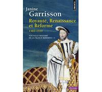 Royauté, renaissance et réforme, 1483-1559