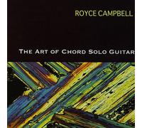 Royce Campbell - Art of Chord Solo Guitar