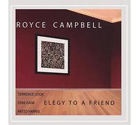 Royce Campbell - Elegy to a Friend
