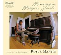 Royce Martin - Memories on Morgan Street: Scott Joplin Reimagined by Royce Martin