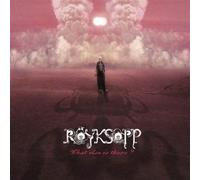 Royksopp - What Else is There
