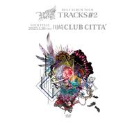 Royz BEST ALBUM TOUR 「TRACKS #2」-TOUR FINAL- 2025年1月16日川崎CLUB CITTA′ [DVD]