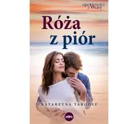 Róża z pióra - Katarzyna Targosz (Buch auf Polnisch)