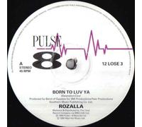 Rozalla - Rozalla - Born To Luv Ya - Pulse-8 Records