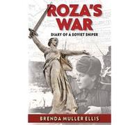 Rozas War Diary of a Soviet Sniper - Brenda Muller Ellis - Amazon Digital Services LLC KDP - Livre en Anglais Brenda Muller EllisBrenda Muller Ellis (Auteur)