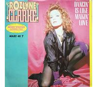 Rozlyne Clarke - Dancin' Is Like Makin' Love [Vinyl Single 12'']