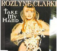 Rozlyne Clarke - Take My Hand