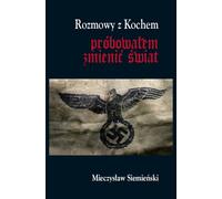 Rozmowy z Kochem - Mieczysław Siemieński (Buch auf Polnisch)
