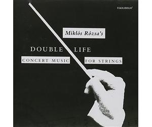 Rozsa / Bagley / Carreta - Double Life: Concert Music for Strings
