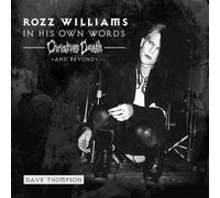 Williams, Rozz - In His Own Words - Christian Death & Beyond (Clear)