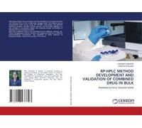Rp-Hplc Method Development And Validation Of Combined Drug In Bulk