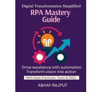 RPA Mastery Guide: Automate Repetitive Work | RPA for Every Department | Build Bots Fast | RPA Tools Explained | From Manual to Digital | Simplify workflows with RPA | Unlock efficiency via automation