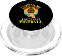 RPG D20 Je n'ai Pas demandé Quelle était la Taille de la pièce, J'Ai Dit Que J'avais lancé Fireball PopSockets PopGrip pour MagSafe