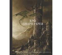 Rpg Graph Paper - Role Playing Notebook And Journal: Includes Both Graph And Hex Grid Paper - Large 120 Pages For Your Adventures (Rpg Notebooks)