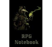 RPG Notebook - Mixed paper: Hexagon, Dot Graph, Dot Paper, Pitman: For role playing gamers: Notes, tracking, mapping, terrain plans: Plague Doctor ... Dungeons (8.5" x 11" - A4 Size, 150 Pages)