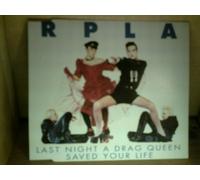 RPLA. LAST NIGHT A DRAG QUEEN SAVED YOUR LIFE. 4 TRACK CD. CAT NO CD RPLA 3 - Last Night a Drag Queen Saved Your Life / Metal Queen Hi Jack Cd Single