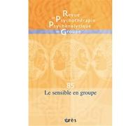 RPPG 85 - Clinique du sensible en groupe Collectif (Auteur)