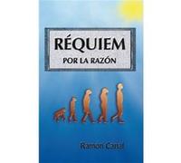 RQuiem Por La Razón Canal, Ramón (Auteur)