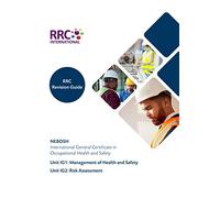 RRC Revision Guide: NEBOSH International General Certificate in Occupational Health and Safety