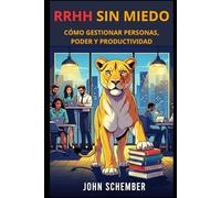 RRHH sin Miedo: Cómo Gestionar Personas, Poder y Productividad