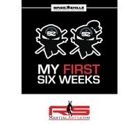 RS Martial Arts.com Basic Skillz My First Six Weeks