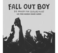 (RSD26 US) Fall Out Boy - So Much Pour (2Our) Dust : Live At Madison Square