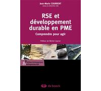 RSE et développement durable en PME Comprendre pour agir - Jean-Marie Courrent - De Boeck Supérieur - broché - Etude
