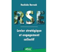 RSE : levier stratégique et engagement collectif: Action, outils, labélisation