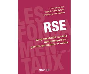 RSE: Responsabilité sociale des entreprises : parties prenantes et outils