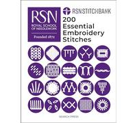 RSN Stitch Bank: 200 Essential Embroidery Stitches