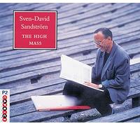 Rso Schweden - Sven-David Sandström : The High Mass