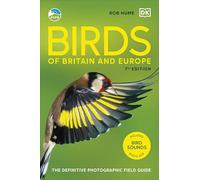 RSPB Birds of Britain and Europe: The Definitive Photographic Field Guide