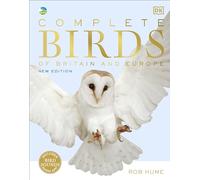 Rob Hume – RSPB Complete Birds of Britain and Europe – Dorling Kindersley