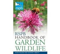 RSPB Handbook of Garden Wildlife Holden, Peter (Auteur)