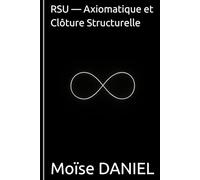 RSU - Axiomatique et Clôture Structurelle