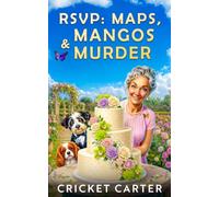 RSVP: Maps, Mangos & Murder: Sweet House Mysteries