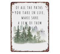 RUAJOGYNVM All The Paths You Take In Life Make Sure A Few Of Them Are Dirt Retro John Muir Quote Outdoor Inspiration Sign 8 X 12 in