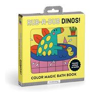 Rub-a-Dub Dinos! Color Magic Bath Book